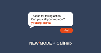 New/Mode Now Syncs to CallHub: Turn Every Action Into a Text Conversation