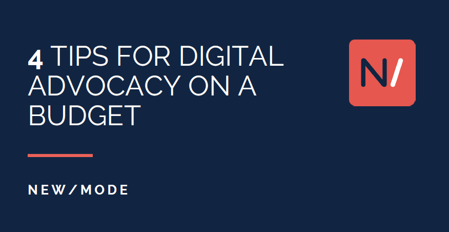 4 Tips for Digital Advocacy on a Budget Title