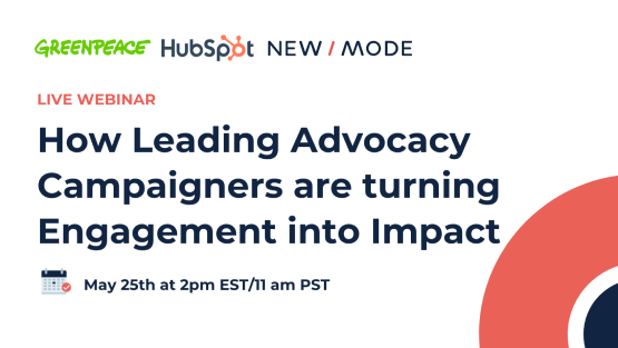 Webinar: How Leading Advocacy Campaigners are turning Engagement into Impact